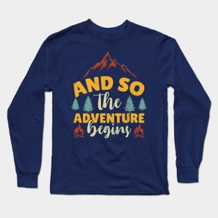 And So The Adventure Begins Cool Design Long Sleeve T-Shirt